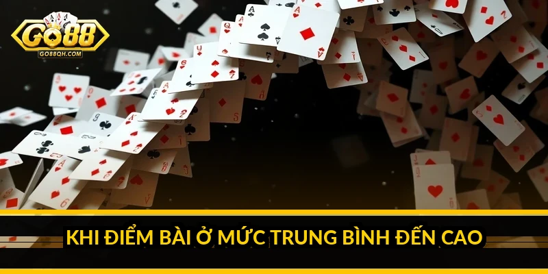 Khi điểm bài ở mức trung bình đến cao